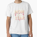 Mom of the Year Cute Mother’s Day Classic T-Shirt for Sale by ThreadsInfinite