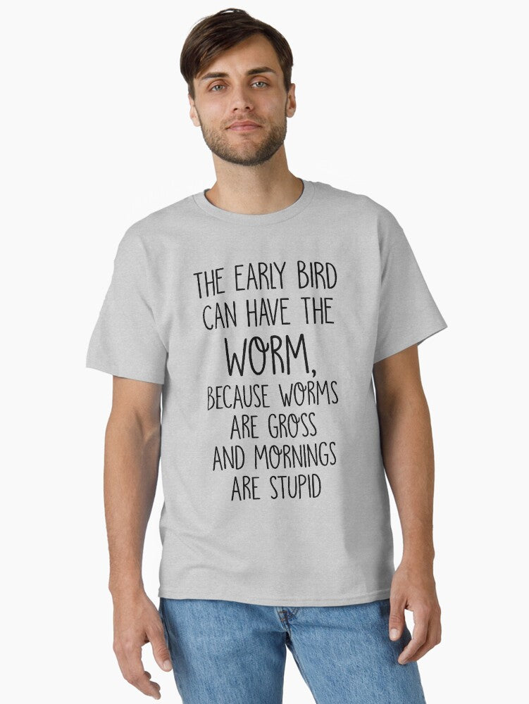 Early Bird Classic T-Shirt | Graphic T-Shirt for Unisex