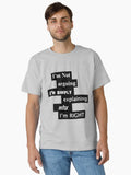 I'm not arguing I'm simply explaining why I'm right Classic T-Shirt | Graphic T-Shirt for Unisex