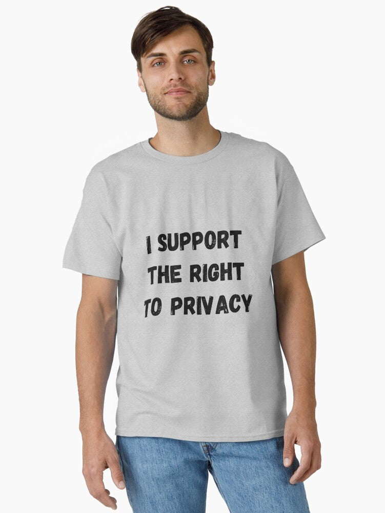 I Support The Right To Privacy Classic T Shirt T Shirt Minimal Style