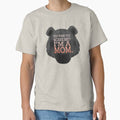 Mama Bear - Funny Mother’s Day - Tough Mom Classic T-Shirt for Sale by tanimator
