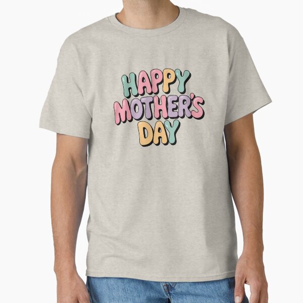 Happy Mother’s Day Text – Fun Flubber-Inspired Gift for Mom Classic T-Shirt for Sale by ThatBoldBrushes
