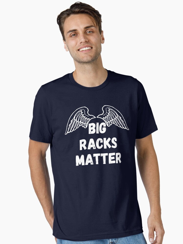 Mens Big Racks Matter Funny Deer Buck Hunting Men's T-Shirt