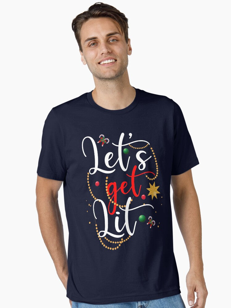 Let's Get Lit Essential T-Shirt | Premium Unisex T-Shirt, Trending Graphic Tee