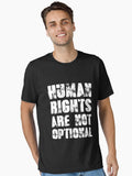 Human Rights Are Not Optional Essential T Shirt T Shirt Gift Ready