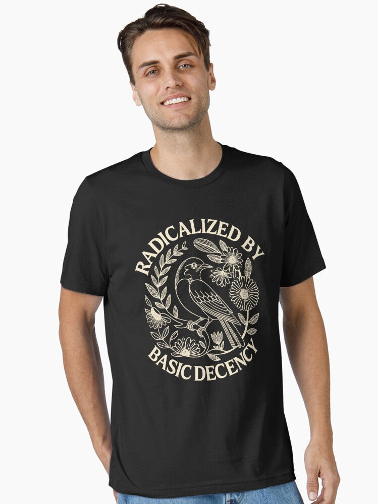 Radicalized By Basic Decency Essential T Shirt T Shirt Limited Vibe
