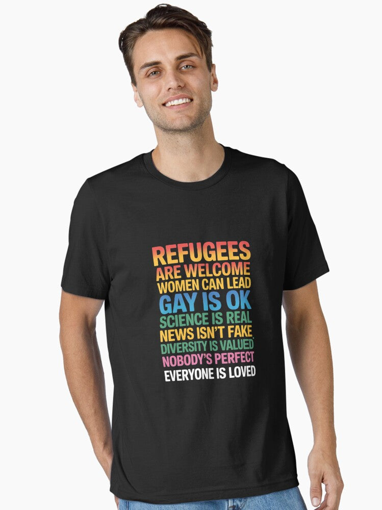 Anti Trump Science Refugees Love Womens Rights Gay Essential T Shirt T Shirt Everyday Wear