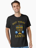 Menoral Not Today Santa Funny Hanukkah Pajamas Essential T-Shirt | Premium Unisex T-Shirt, Trending Graphic Tee