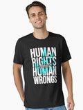 Human Rights Correct Human Wrongs Essential T Shirt T Shirt Everyday Wear