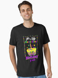It S My Mardi Gras Birthday Y All Mardi Gras Birthday Mardi Gras 2022 Essential T Shirt T Shirt Cute Design