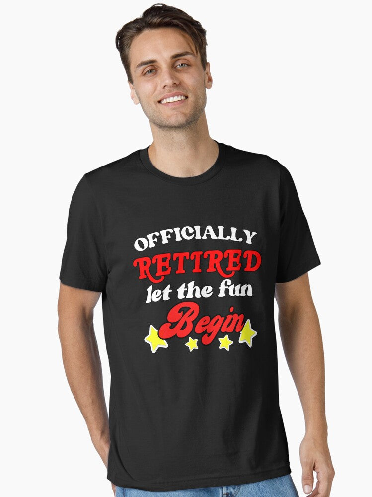 Officially Retired Let the Fun Begin Funny Retired Grandparents Grandpa T-Shirt