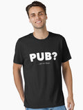 Detectorists Pub Go on then Essential T-Shirt | Premium Unisex T-Shirt, Trending Graphic Tee