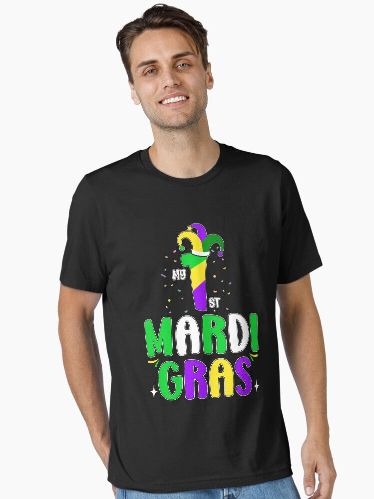 My 1st Mardi Gras Funny Mardi Gras Mardi Gras Funny Mardi Gras King Gifts Or King Of Mardi Gras Mardi Gras Parad T Shirt