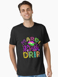 Mardi Gras Drip Cute Mardi Gras Carnival Costume Parade Mardi Gras Funny Mardi Gras King Gifts Or King Of Mardi T Shirt