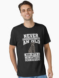 Never Underestimate an Old Man With Miniature Schnauzers T-Shirt