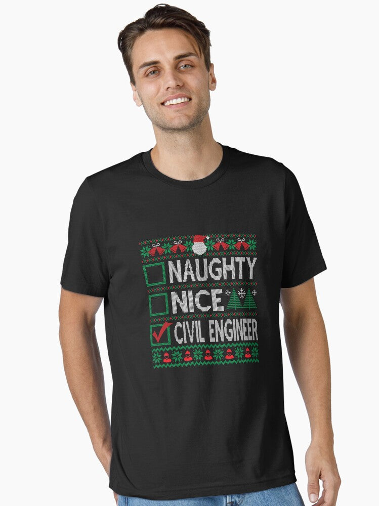 Naughty Nice Civil Engineer Christmas List Ugly Christmas Sweater Essential T-Shirt | Premium Unisex T-Shirt, Trending Graphic Tee