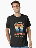 I Don't Always Go Hunting Oh Wait Yes I Do Retro Vintage T-Shirt