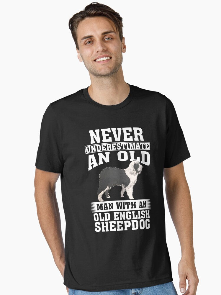 Never Underestimate an Old Man With Old English Sheepdog T-Shirt