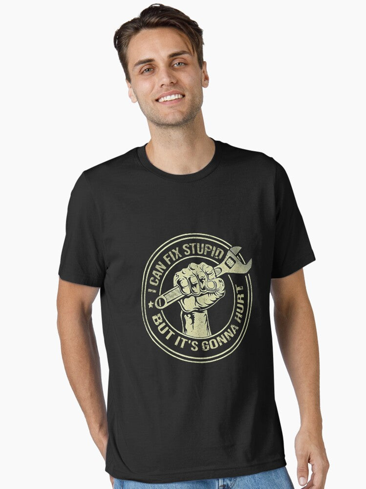 Fix Stupid Wrench Fist T-Shirt