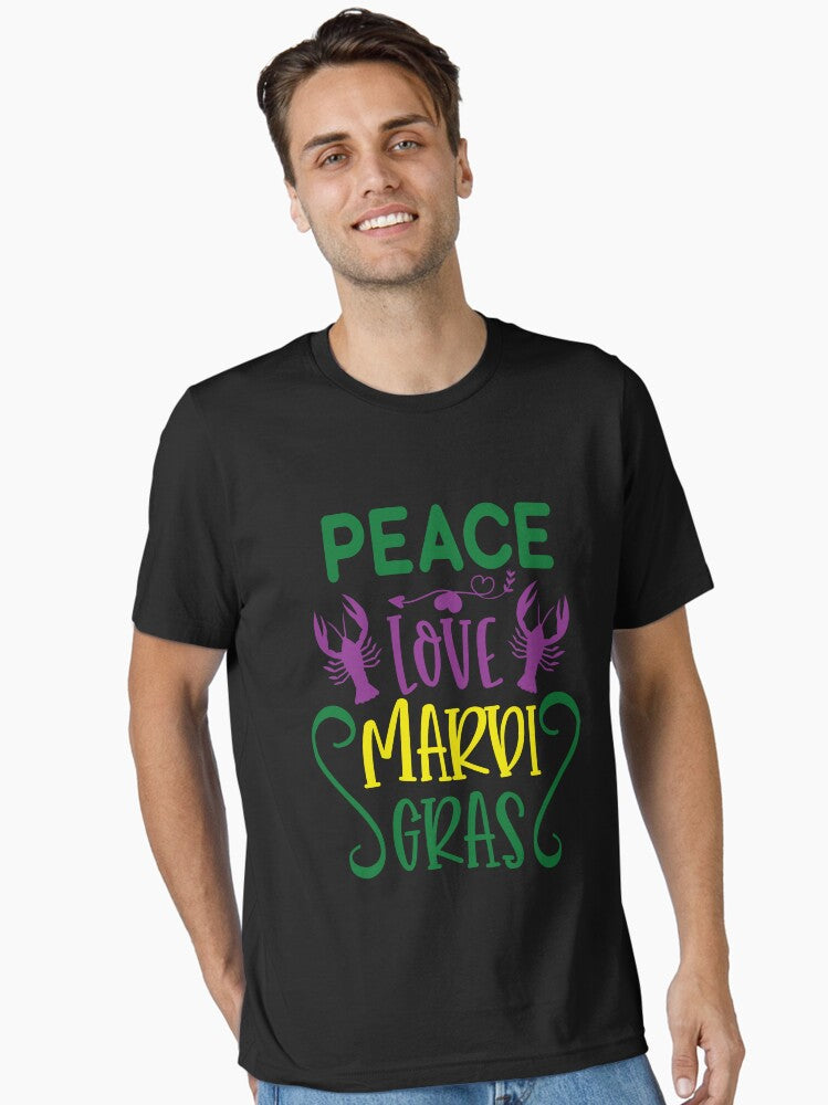 Peace Love Mardi Gras Mardi Gras Peace Love Mardi Gras Funny Mardi Gras Parade Mardi Gras Vibes Party Essential T Shirt