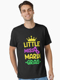 Little Miss Mardi Gras Mardi Gras Party Mardi Gras King Parade Mardi Gras Funny Mardi Gras King Gifts Or King Of T Shirt