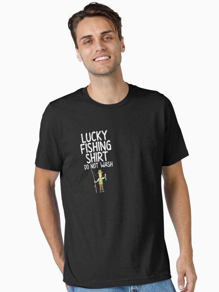 Lucky Fishing Shirt Don't Wash |fishing|funny| T-Shirt