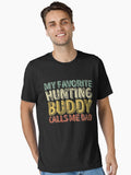 My Favorite Hunting Buddy Calls Me Dad Shirt Christmas Gift T-Shirt