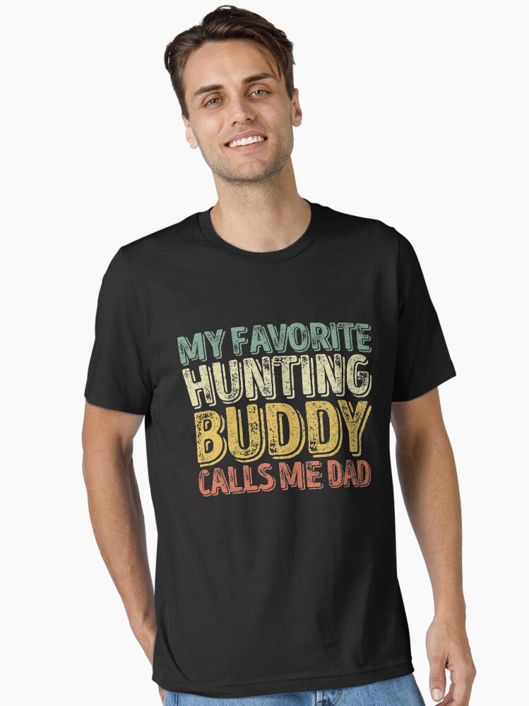 My Favorite Hunting Buddy Calls Me Dad Shirt Christmas Gift T-Shirt