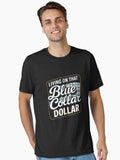 Living On That Blue Collar Dollar