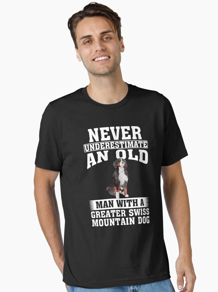 Never Underestimate an Old Man With Greater Swiss Mountain Dog T-Shirt