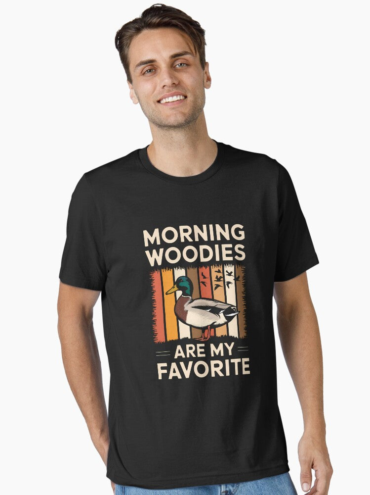 Vintage Hunting Shirt Morning Woodies Are My Favorite T-Shirt