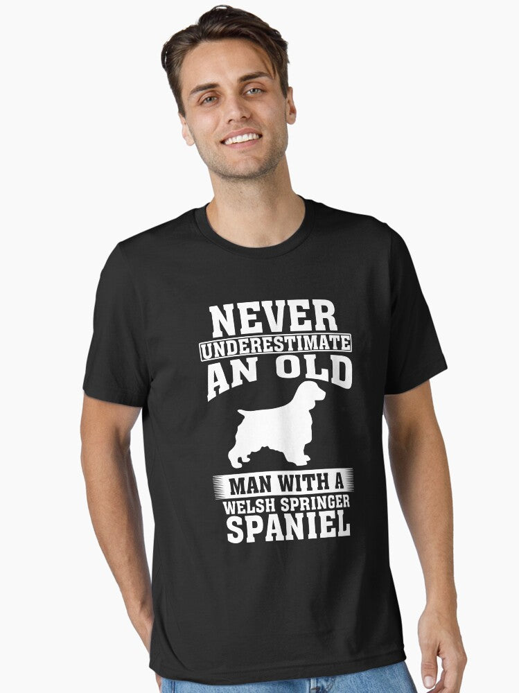 Never Underestimate an Old Man With Welsh Springer Spaniel T-Shirt