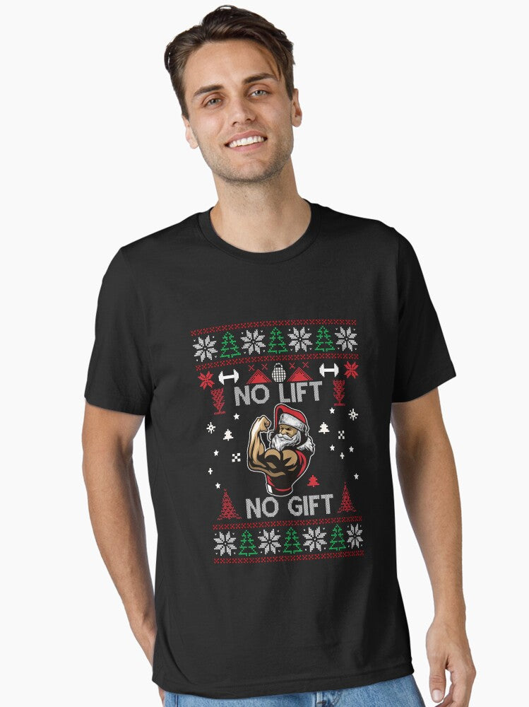 NO LIFT NO GIFT Essential T-Shirt | Premium Unisex T-Shirt, Trending Graphic Tee