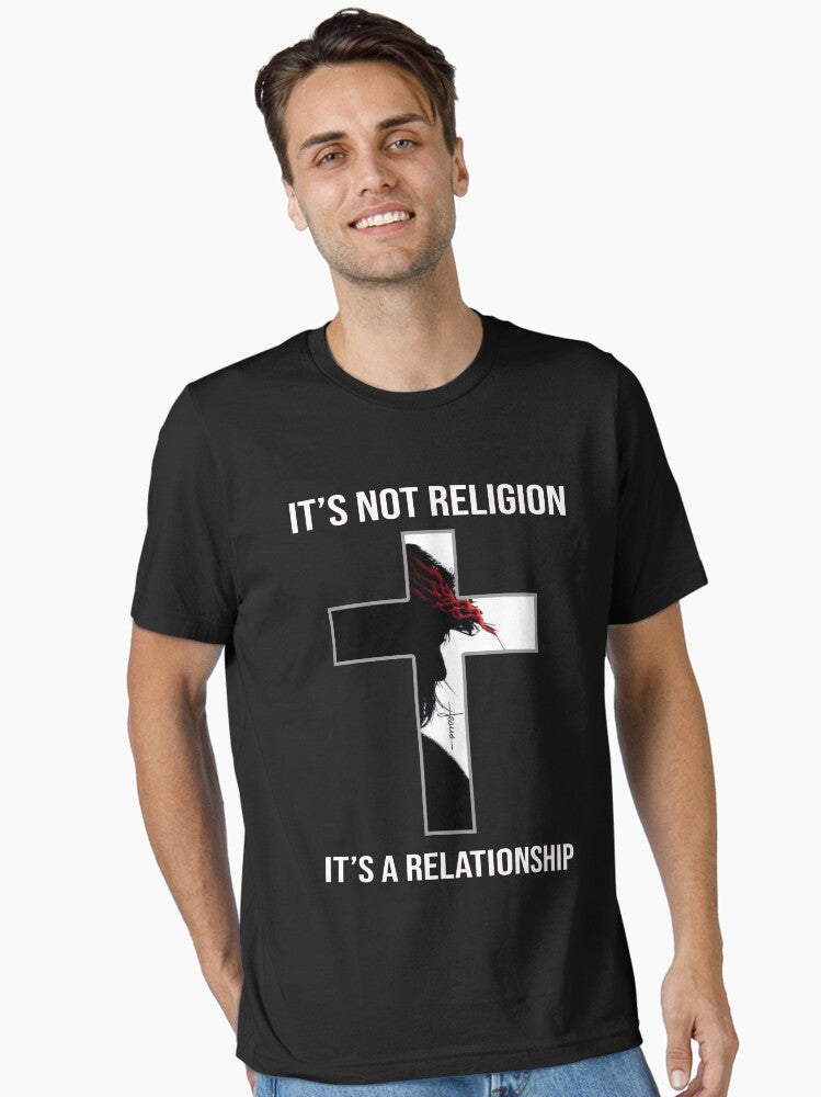 Jesus it's not a religion it's a relationship shirt Essential T-Shirt | Graphic T-Shirt for Unisex