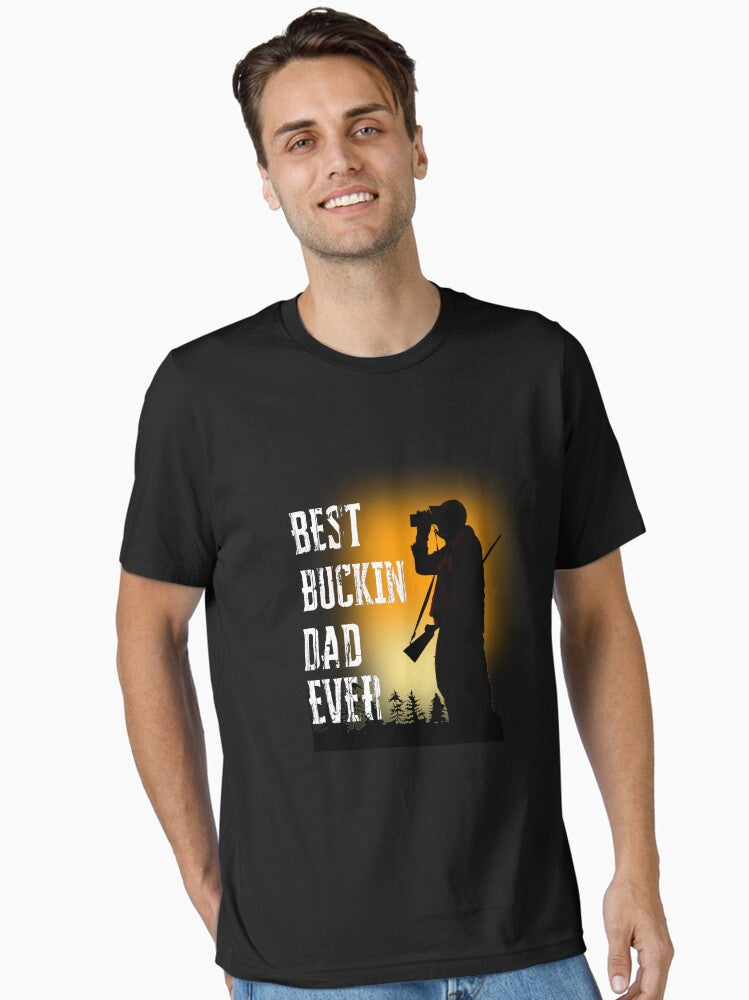 Best Buckin Dad Ever Funny Hunting Gift Fathers Day T-Shirt