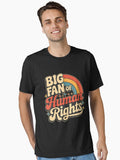 Big Fan Of Human Rights Retro Rainbow Essential T Shirt T Shirt Premium Print