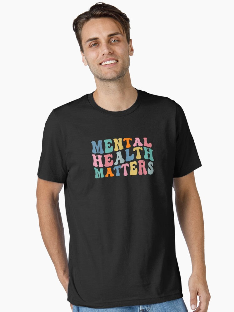 Mental Health Matters Motivational Quote T-Shirt