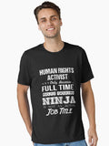 Human Rights Activist T Shirt Multitasking Ninja Job Gift Item Tee Essential T Shirt T Shirt Cute Design