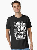 Funny Electrician Dad Nothing Shocks Me Anymore