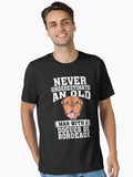 Never Underestimate an Old Man With Dogues De Bordeaux T-Shirt