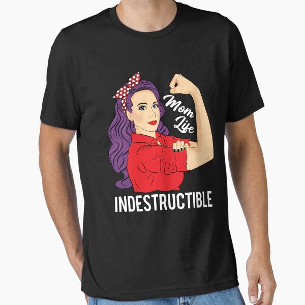 Mom Life Indestructible Women Mother’s Day Essential T-Shirt for Sale by ZNOVANNA