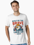 Built By The Brave Labor Day 2025 Patriotic Worker Eagle Gear Design