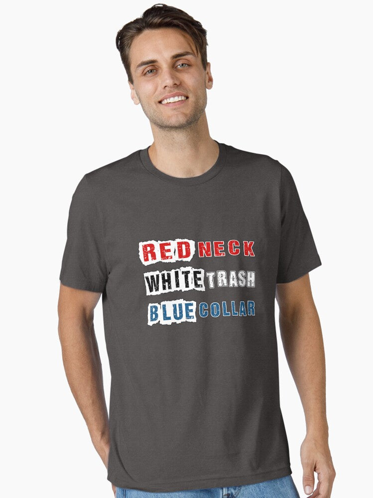 Redneck White Trash & Blue Collar Southern Pride