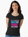 It S Called Menopause A Reason T Shirt