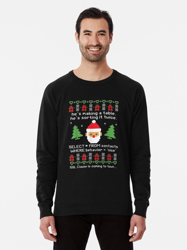 Sql Clause Is Coming to Town Funny Christmas Lightweight Sweatshirt