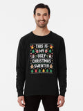 This Is My Ugly Sweater Christmas Lightweight Sweatshirt