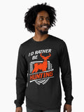 I'd Rather Hunting Long Sleeve T-Shirt