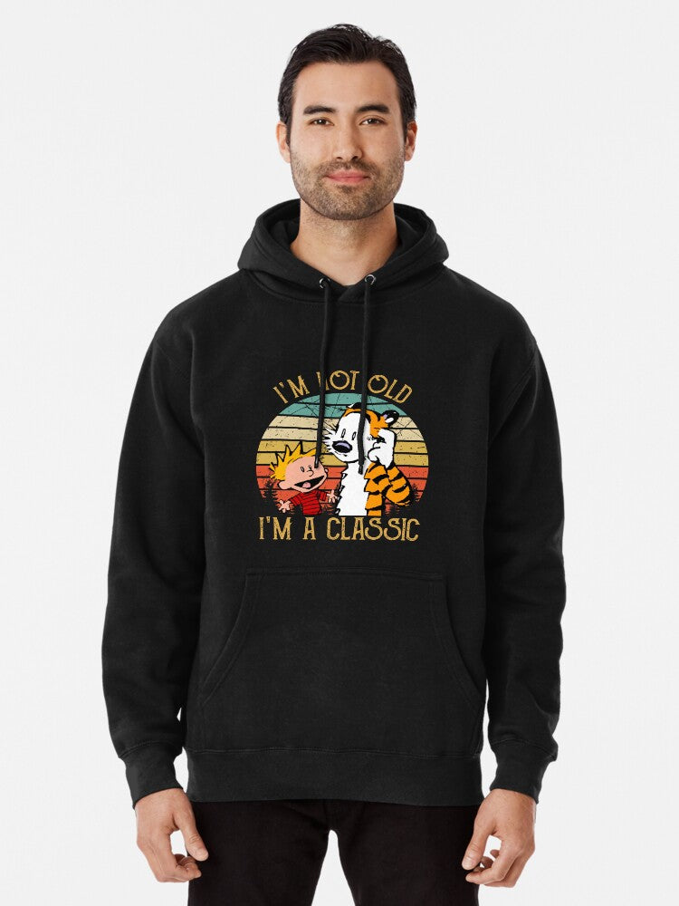 Calvin and Hobbes I'm Not Old I'm A Classic Graphic Pullover Hoodie