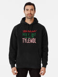 Where's The Tylenol Pullover Hoodie