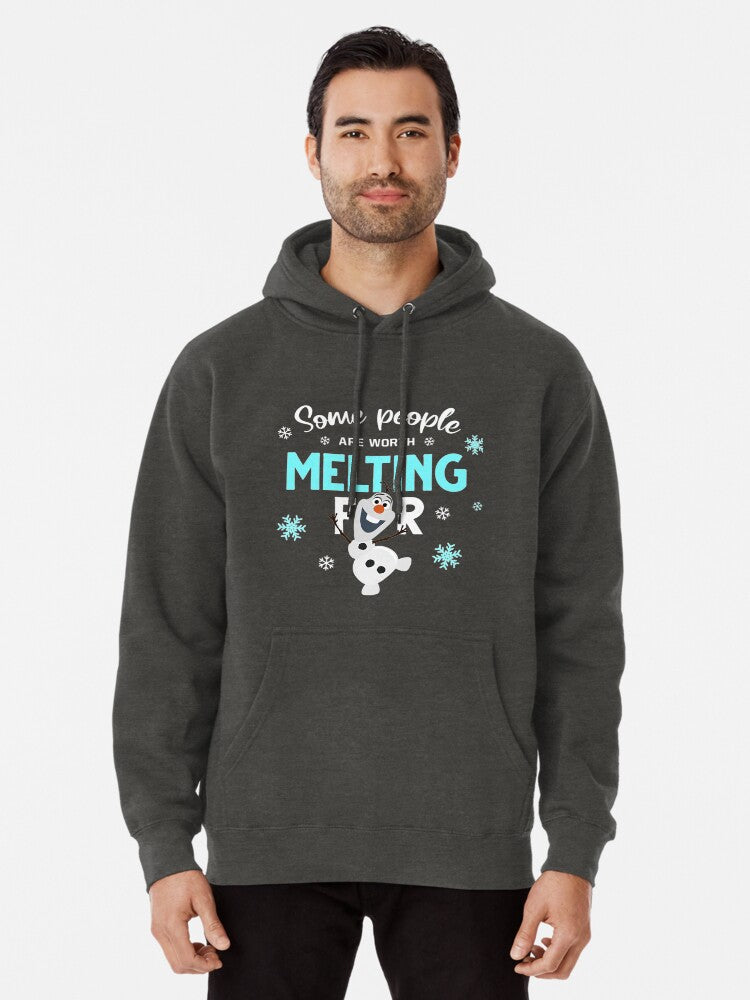 Some people are worth melting for - Olaf T-Shirt Pullover Hoodie